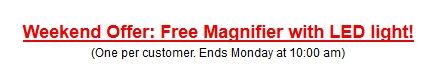 Weekend Offer Free Magnifier with LED light-201403